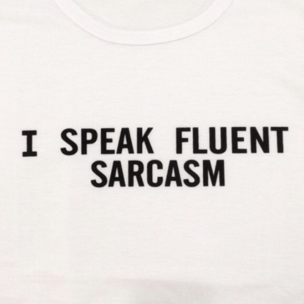 I Speak Fluent Sarcasm Fitted White Graphic Tee - Picture 4 of 4
